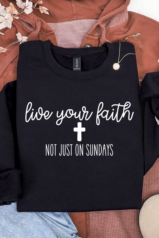 Live Your Faith Sweatshirt