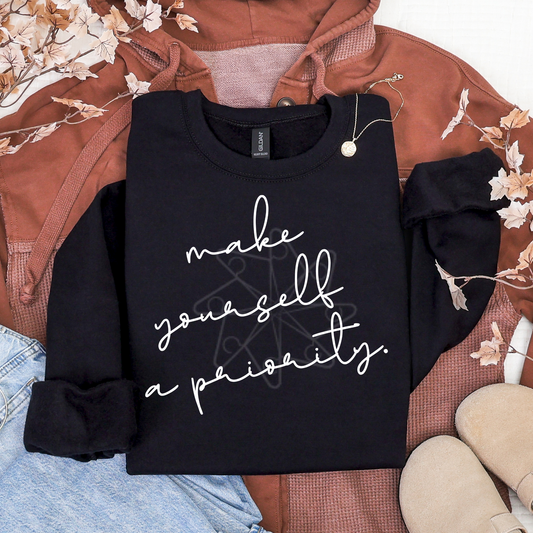 Make Your Self A Priority Sweatshirt