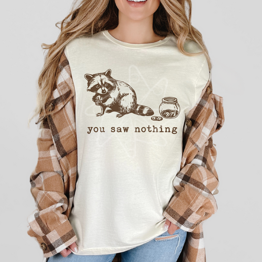 You Saw Nothing Tee
